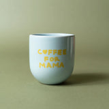 Coffee For Mama Mug - Blue